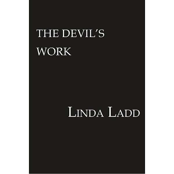 The Devil's Work / A Will Novak Novel Bd.4, Linda Ladd