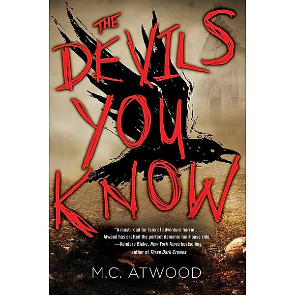 The Devils You Know, M. C. Atwood