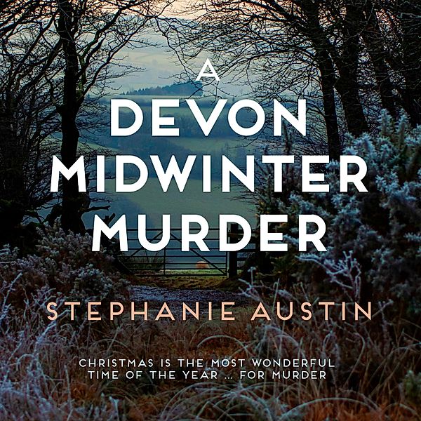 The Devon Mysteries - 7 - A Devon Midwinter Murder, Stephanie Austin