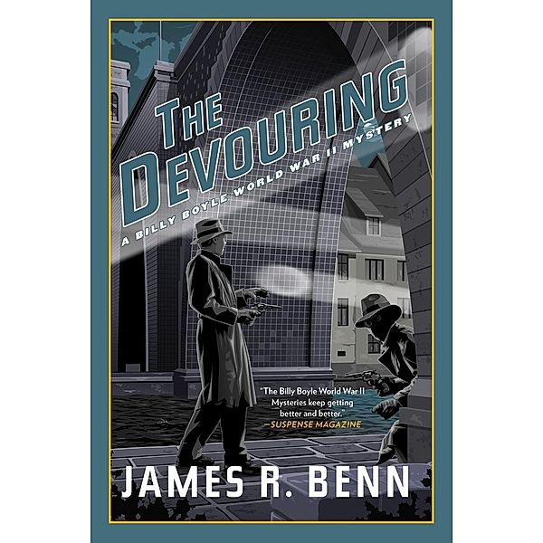 The Devouring / A Billy Boyle WWII Mystery Bd.12, James R. Benn