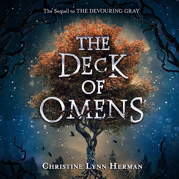 The Devouring Gray - 2 - The Deck of Omens - The Devouring Gray, Book 2 (Unabridged), Christine Lynn Herman