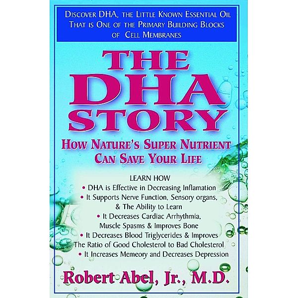 The DHA Story, Robert Abel