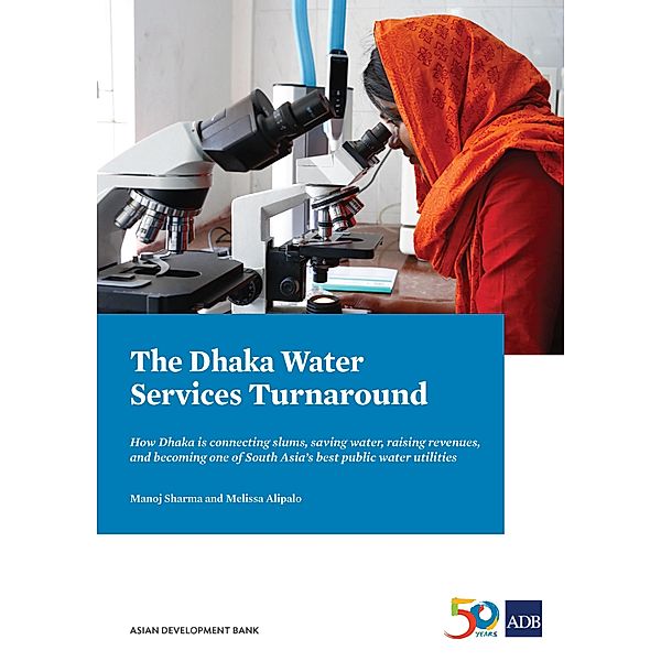 The Dhaka Water Services Turnaround, Manoj Sharma, Melissa Howell Alipalo