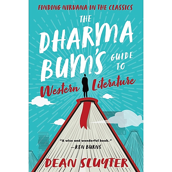 The Dharma Bum's Guide to Western Literature, Dean Sluyter