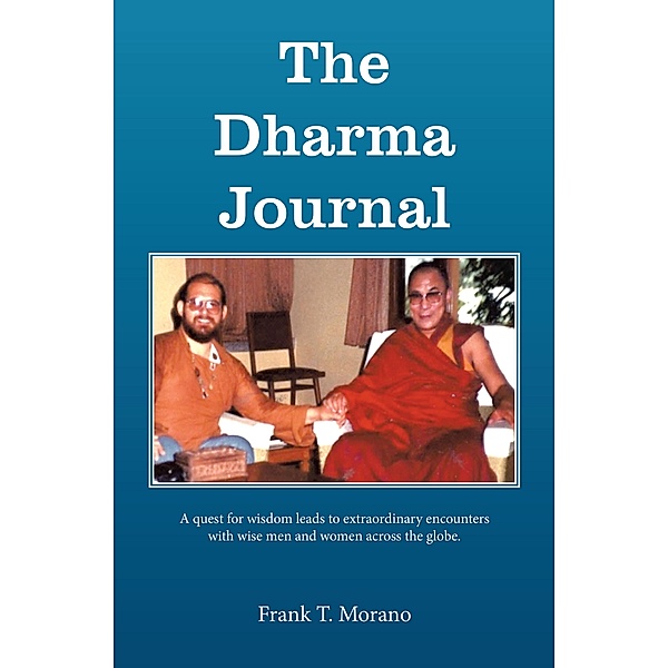 The Dharma Journal, Frank T. Morano