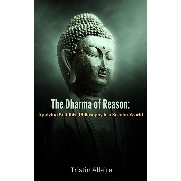 The Dharma of Reason, Tristin Allaire