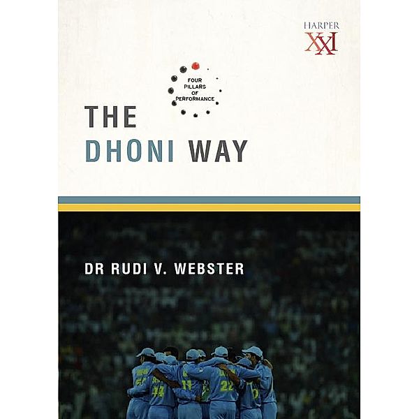 The Dhoni Way, Rudi V. Webster