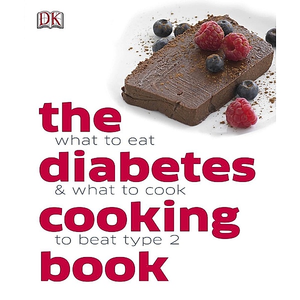 The Diabetes Cooking Book / DK, Fiona Hunter, Heather Whinney