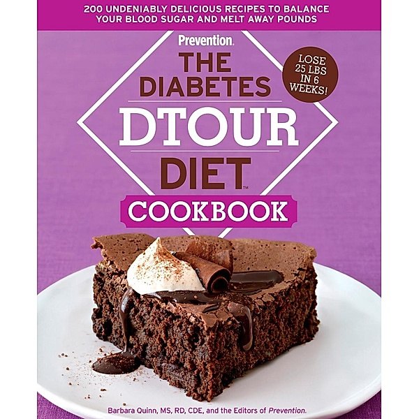 The Diabetes DTOUR Diet Cookbook, Barbara Quinn, Editors Of Prevention Magazine
