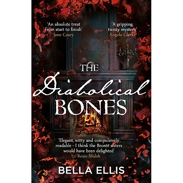 The Diabolical Bones / The Brontë Mysteries Bd.2, Bella Ellis