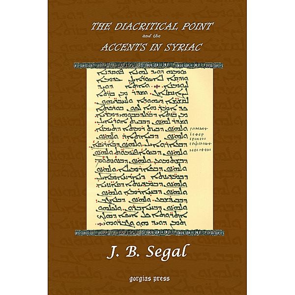 The Diacritical Point and the Accents in Syriac, J. B. Segal