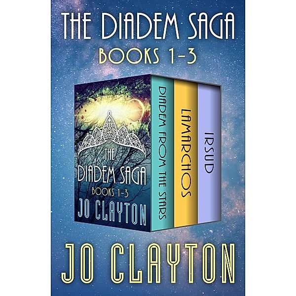 The Diadem Saga Books 1-3 / The Diadem Saga, Jo Clayton