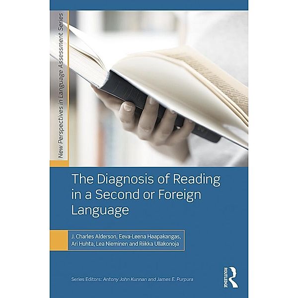 The Diagnosis of Reading in a Second or Foreign Language, J. Charles Alderson, Eeva-Leena Haapakangas, Ari Huhta, Lea Nieminen, Riikka Ullakonoja