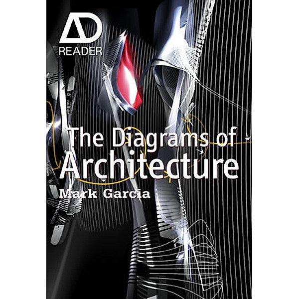 The Diagrams of Architecture, Mark Garcia