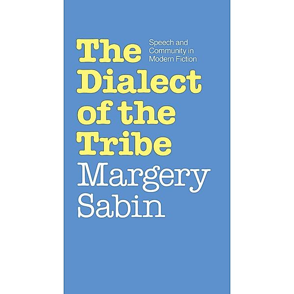 The Dialect of the Tribe, Margery Sabin