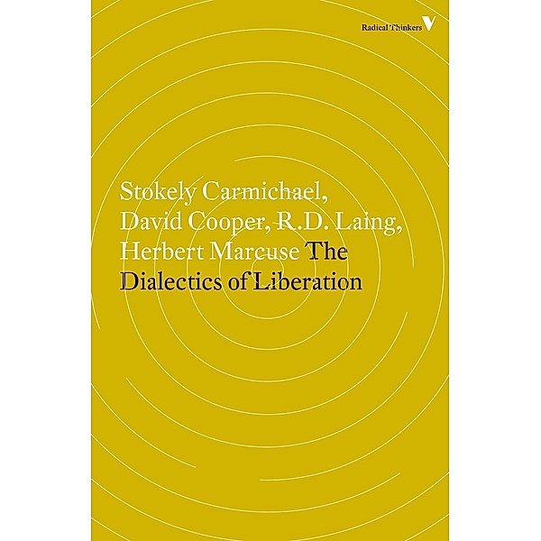 The Dialectics of Liberation / Radical Thinkers, David Cooper