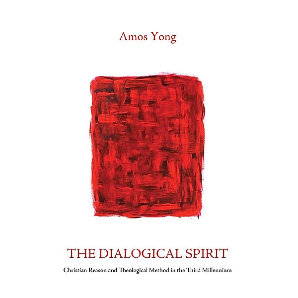 The Dialogical Spirit, Amos Yong