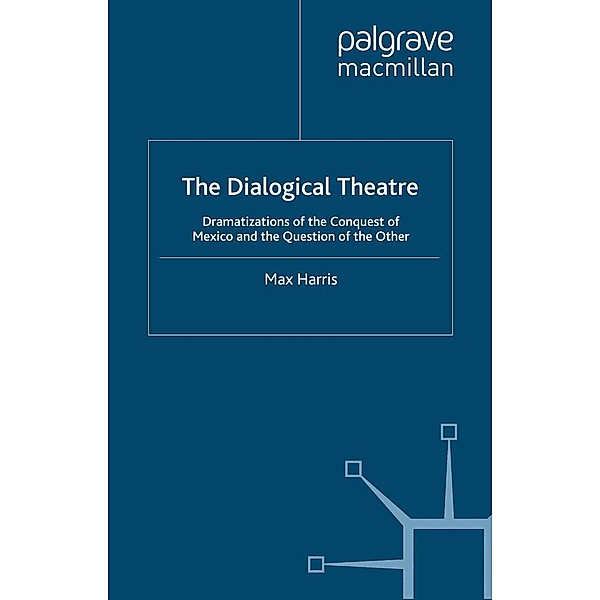 The Dialogical Theatre / Studies in Literature and Religion, M. Harris