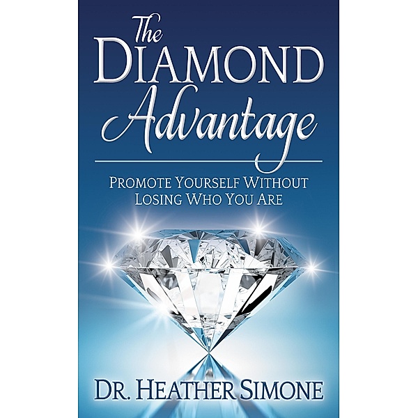 The Diamond Advantage, Simone Heather