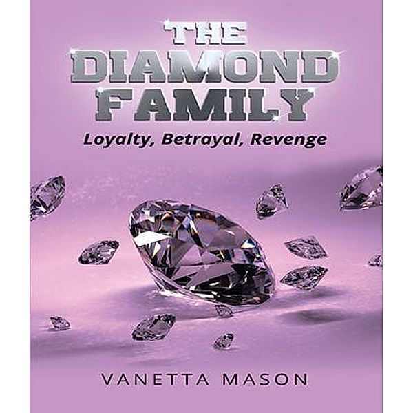 The Diamond Family / Leavitt Peak Press, Vanetta Mason