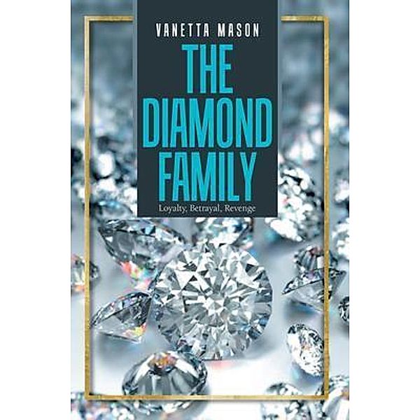 The Diamond Family / PageTurner Press and Media, Vanetta Mason