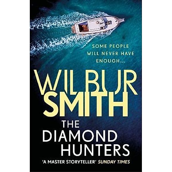 The Diamond Hunters, Wilbur Smith