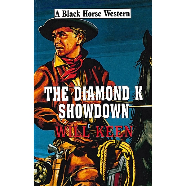 The Diamond K Showdown, Will Keen