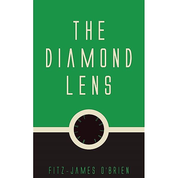 The Diamond Lens, Fitz, James O'Brien