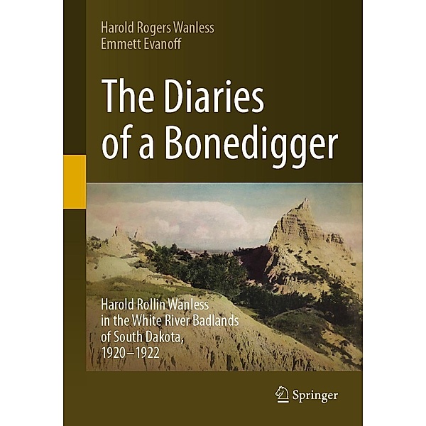 The Diaries of a Bonedigger, Harold Rogers Wanless, Emmett Evanoff