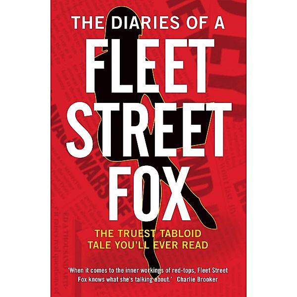 The Diaries of a Fleet Street Fox, Susie Boniface