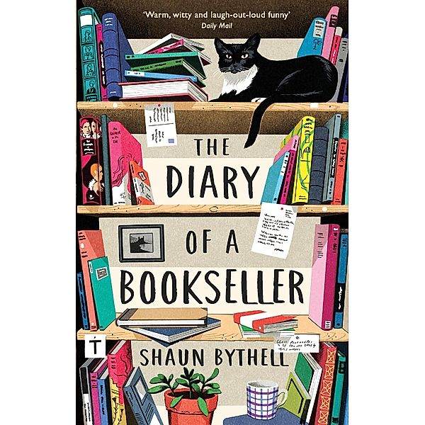 The Diary of a Bookseller / The Bookseller Series by Shaun Bythell, Shaun Bythell