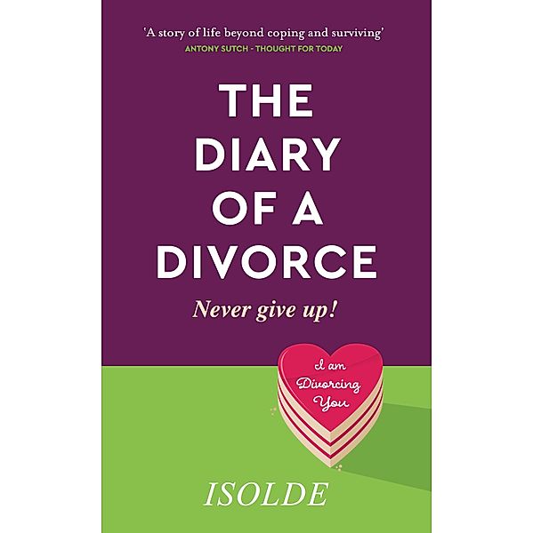 The Diary of a Divorce / Panoma Press, Isolde
