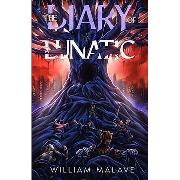 The Diary Of A Lunatic, William Malave