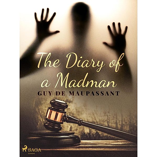 The Diary of a Madman, Guy de Maupassant
