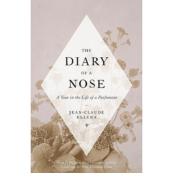 The Diary of a Nose, Jean-Claude Ellena