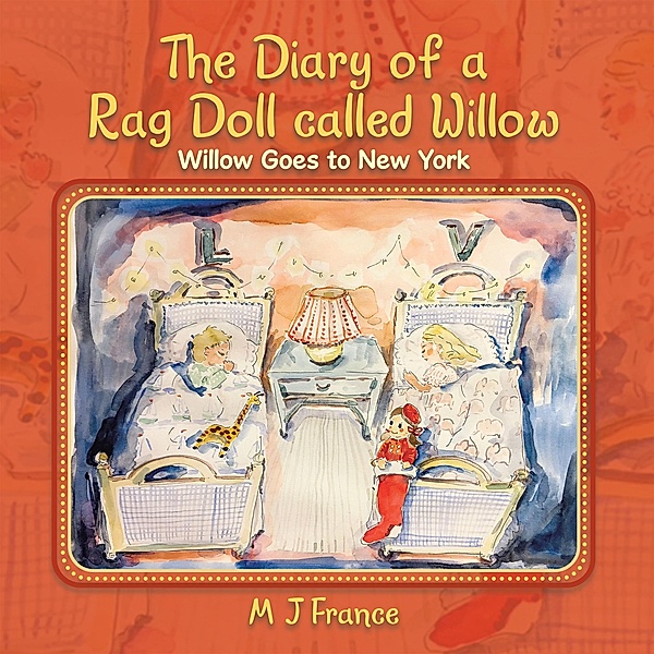 The Diary of a Rag Doll called Willow, M J France
