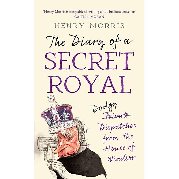 The Diary of a Secret Royal, Henry Morris