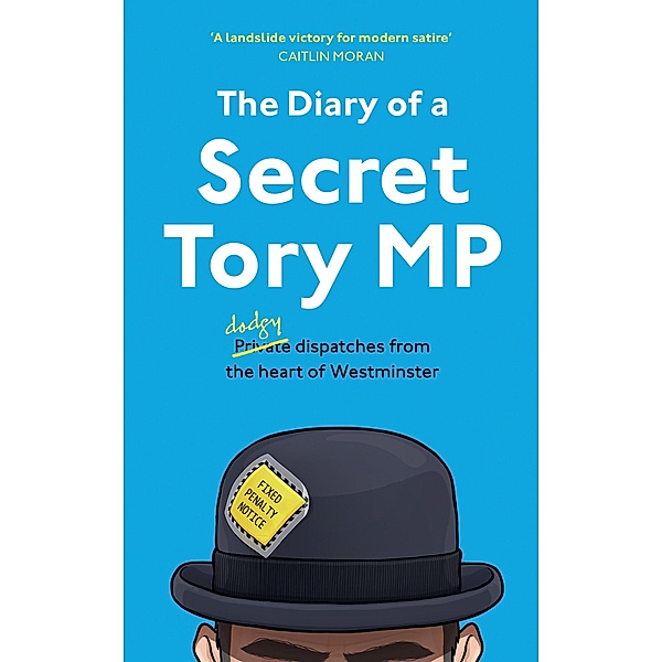 The Diary of a Secret Tory MP, Henry Morris