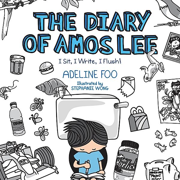 The Diary of Amos Lee - 1 - The Diary of Amos Lee: I Sit, I Write, I Flush!, Adeline Foo