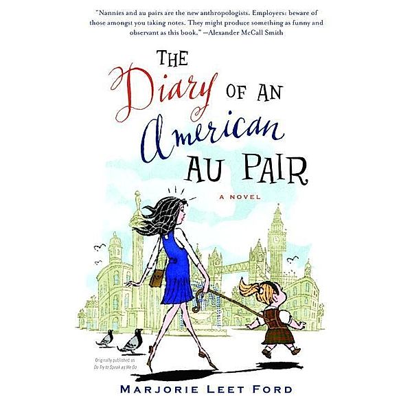 The Diary of an American Au Pair, Marjorie Leet Ford