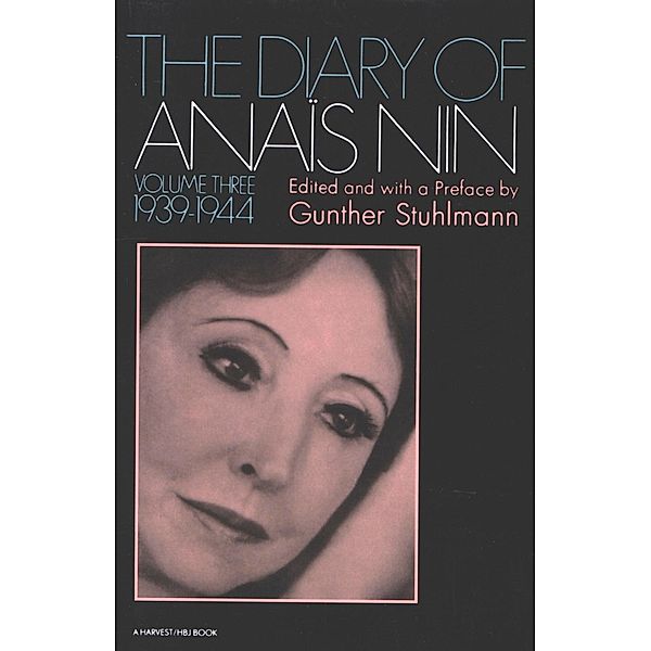 The Diary of Anaïs Nin, 1939-1944 / The Diaries of Anaïs Nin, Anaïs Nin