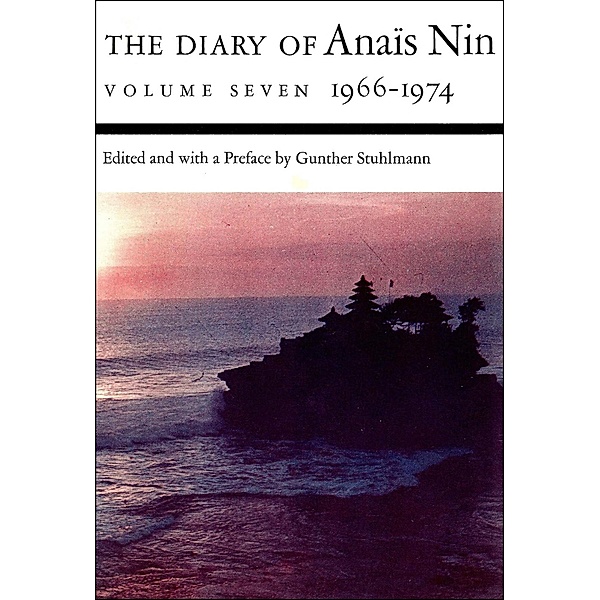 The Diary of Anaïs Nin, 1966-1974 / The Diaries of Anaïs Nin, Anaïs Nin