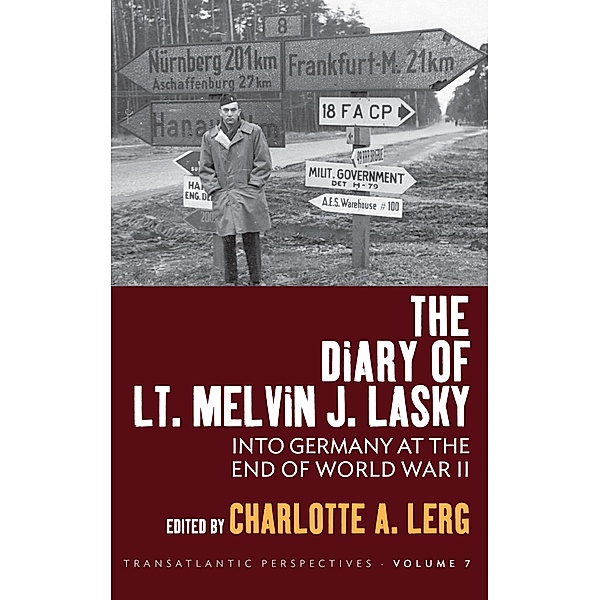 The Diary of Lt. Melvin J. Lasky / Transatlantic Perspectives Bd.7