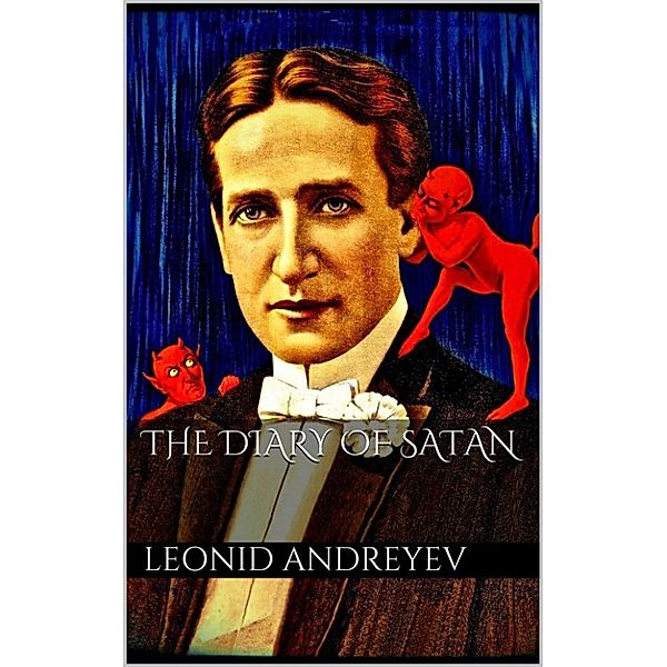 The Diary of Satan, Leonid Andreyev