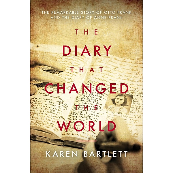 The Diary That Changed the World, Karen Bartlett