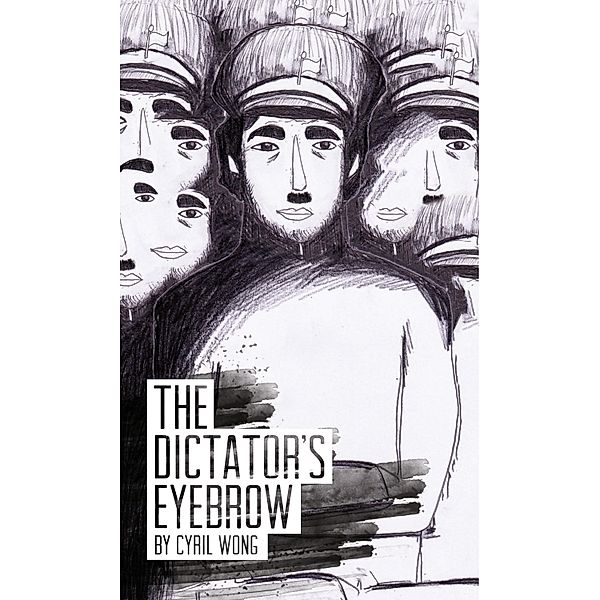 The Dictator's Eyebrow, Cyril Wong