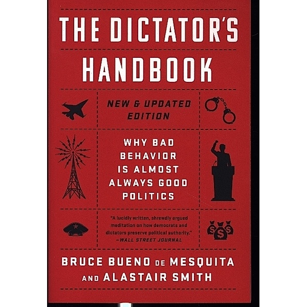 The Dictator's Handbook, Alastair Smith, Bruce de Mesquita