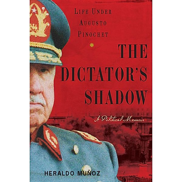 The Dictator's Shadow, Heraldo Munoz