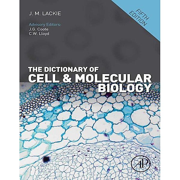 The Dictionary of Cell and Molecular Biology