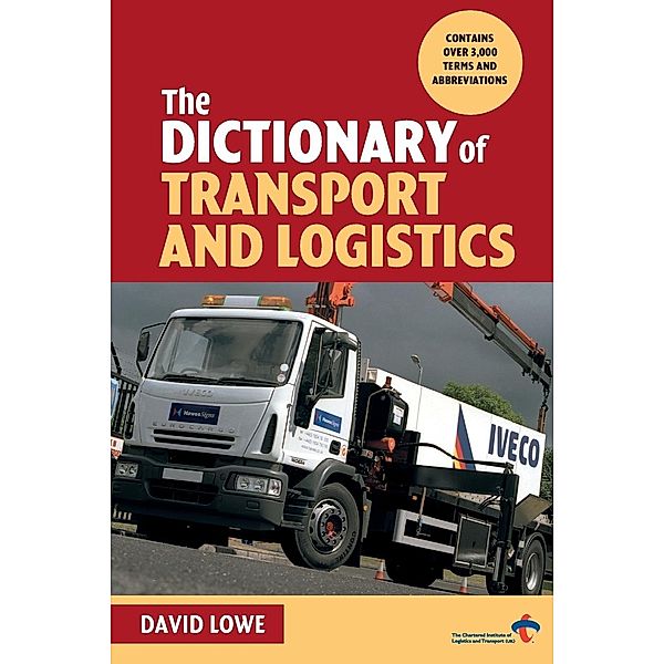 The Dictionary of Transport and Logistics, David Lowe